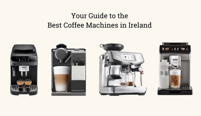 Best Coffee Machines Ireland 2023