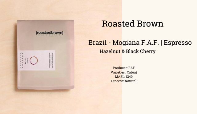 Roasted Brown Brazil - Mogiana F.A.F. 